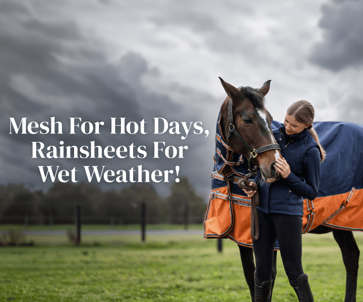 Mesh for hot days, rainsheets for wet weather